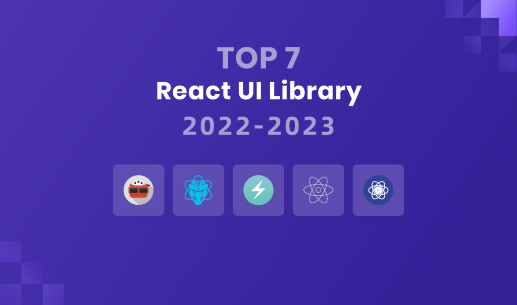 2022-2023年最佳React UI组件库